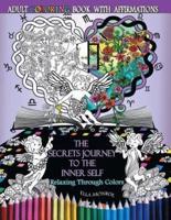 The Secrets Journey to the Inner Self