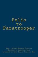 Polio to Paratrooper