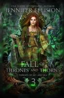 Fall of Thrones and Thorns