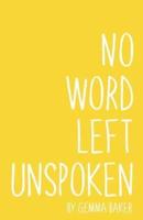 No Word Left Unspoken