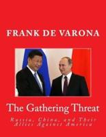 The Gathering Threat of Russia, China, and Their Allies Against America