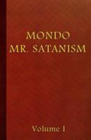 Mondo Mr. Satanism Volume 1