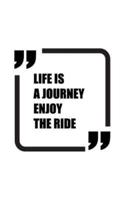 Life Is a Journey Enjoy the Ride, Notebook, Diary, Small Journal Series, 64P,5X8