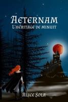 Aeternam - L'héritage De Minuit