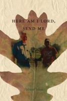 Here Am I Lord, Send Me