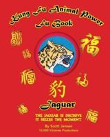 Kung Fu Animal Power Fu Book Jaguar