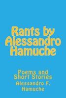 Rants by Alessandro Hamuche
