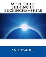More Light Shining in Buckinghamshire