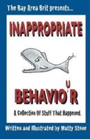 Inappropriate Behavio(u)r