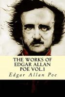 The Works of Edgar Allan Poe Vol.1