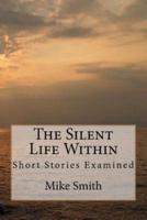 The Silent Life Within