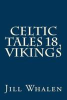 Celtic Tales 18, Vikings
