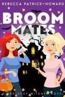 Broommates: Two Witches Are Better than One!