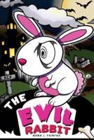 The Evil Rabbit