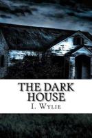 The Dark House