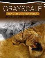 Grayscale Beautiful Creatures Coloring Books for Beginners Volume 2