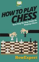 How To Play Chess