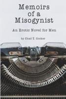 Memoirs of a Misogynist