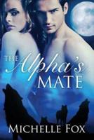 The Alpha's Mate (Huntsville Pack Book 1)