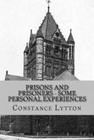Prisons and Prisoners - Some Personal Experiences