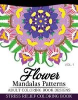 Flower Mandalas Patterns Adult Coloring Book Designs Volume 1