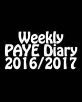 Weekly PAYE Diary 2016/2017