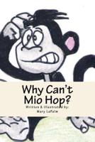 Why Can't Mio Hop?