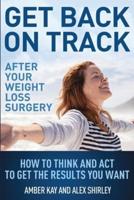 Get Back On Track After Your Weight Loss Surgery