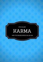 It's Called Karma And It's Pronounced Ha-Ha-Ha