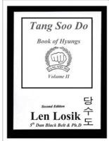 Tang Soo Do Book of Hyungs Volume II