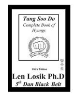 Tang Soo Do Complete Book of Hyungs