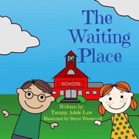 The Waiting Place