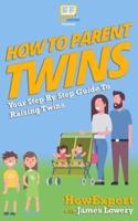 How to Parent Twins