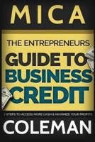 The Entrepreneurs Guide to Business Credit