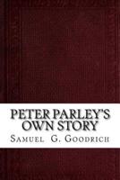 Peter Parley's Own Story