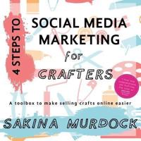 4 Steps to Social Media Marketing for Crafters