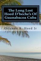 The Long Lost Hoed D'beche's Of Guanabacoa Cuba