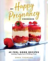 My Happy Pregnancy Cook Book