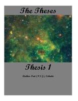 The Theses Thesis 1