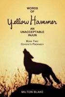 Words of Yellow Hammer an Unacceptable Injun
