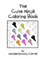 The Cute Ninja Coloring Book