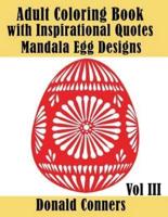 Adult Coloring Book With Inspirational Quotes - Mandala Egg Designs Vol III