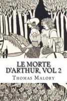 Le Morte D'Arthur, Vol 2