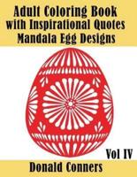 Adult Coloring Book With Inspirational Quotes - Mandala Egg Designs Vol IV