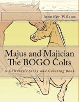 Majus and Majician, The BOGO Colts