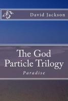 The God Particle Trilogy