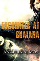 Encounter at Shalana