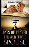 Seven Days of Prayer for Your Future Spouse