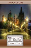 Reflections of His Word - Volume Three