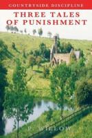 Countryside Discipline Three Tales of Punishment
